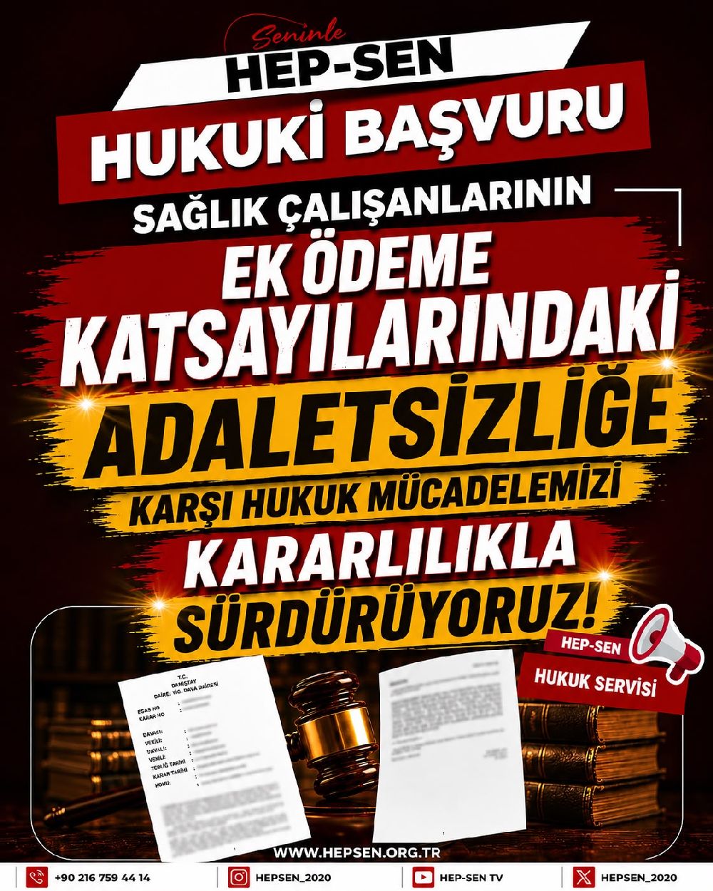 Sağlık Çalışanlarının Ek Ödeme Katsayılarındaki Adaletsizliğe Karşı Hukuk Mücadelemizi Kararlılıkla Sürdürüyoruz