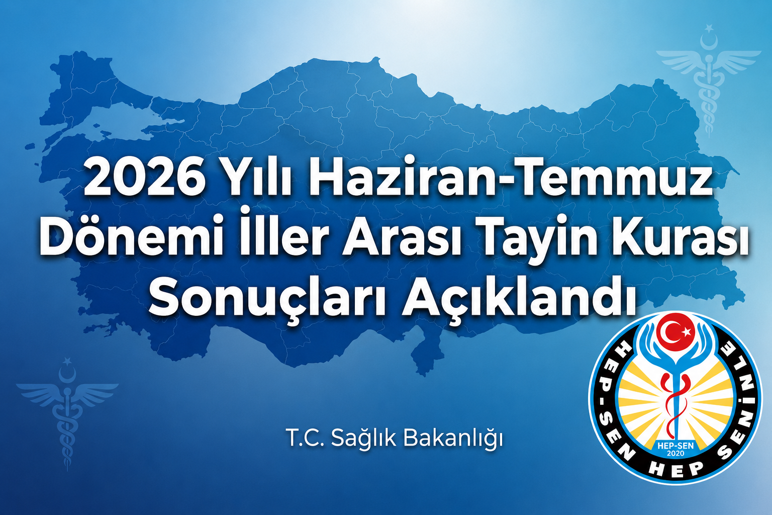 2026 Yılı Haziran-Temmuz Dönemi İller Arası Tayin Kurası Sonuçları Açıklandı
