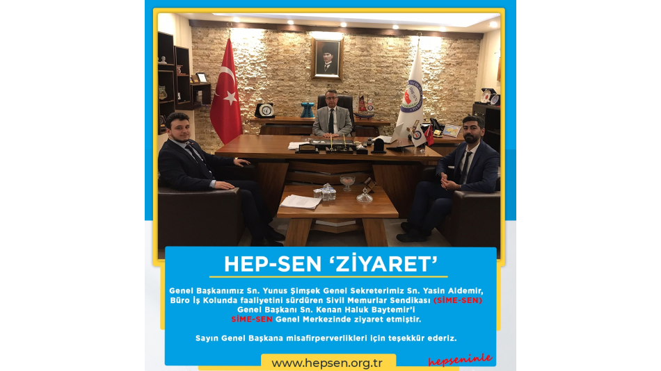 Büro İş Kolunda varlığını sürdüren Sivil Memurlar Sendikası (SİME-SEN) Genel Başkanı Sn. Kenan Haluk Baytemir Sime-Sen Genel Merkezinde ziyaret edilmiştir.